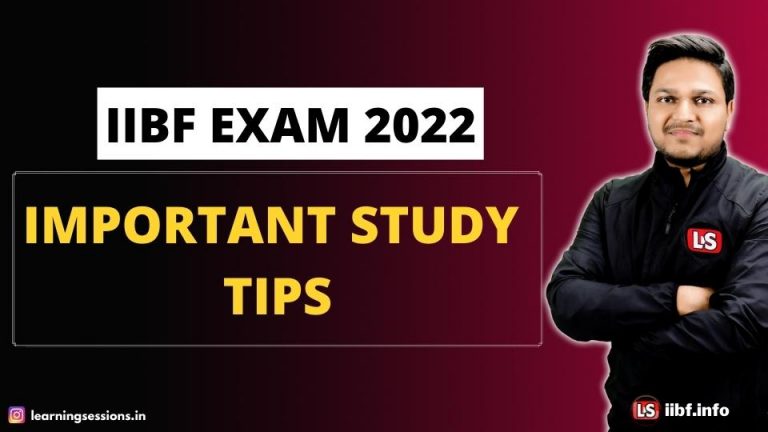 IMPORTANT STUDY TIPS FOR IIBF EXAM 2022
