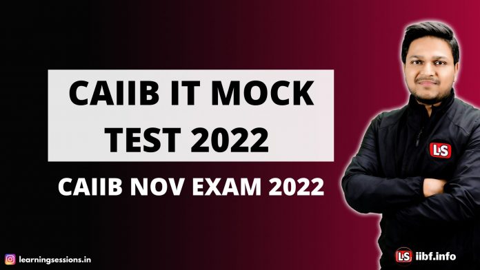 IT MOCK TEST 2022 | CAIIB DEC EXAM 2022