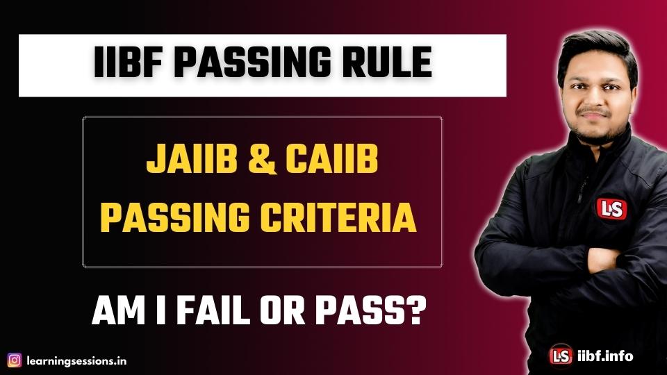 JAIIB & CAIIB Passing Criteria | Am I Pass or Fail? | IIBF Passing Rule