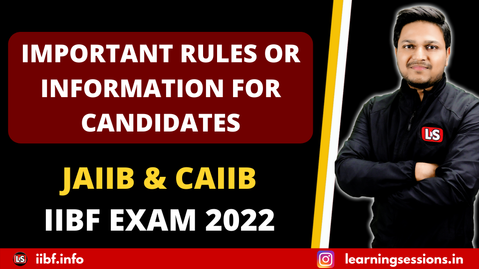 JAIIB & CAIIB | Important Rules for Candidates | IIBF EXAM 2022