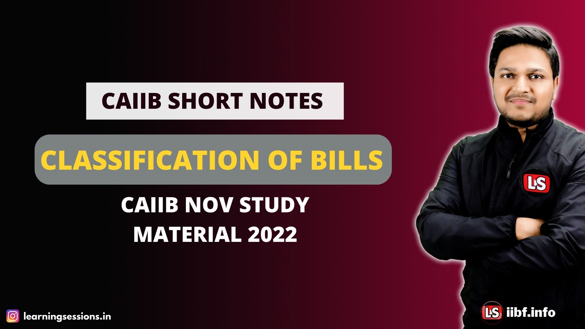CLASSIFICATION OF BILLS | CAIIB SHORT NOTES | CAIIB NOV STUDY MATERIAL 2022
