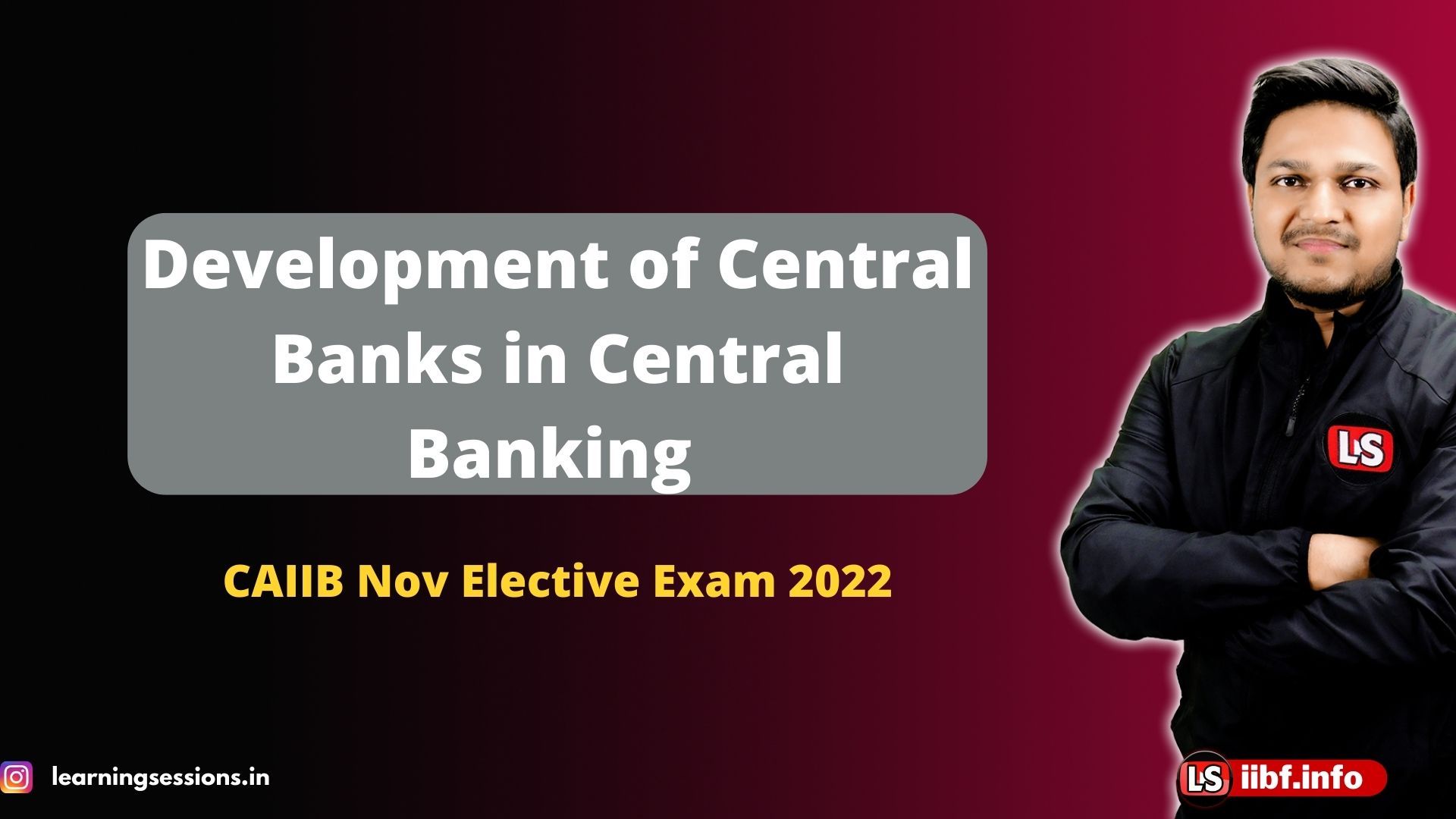 Development of Central Banks in Central Banking | CAIIB Nov Elective Exam 2022