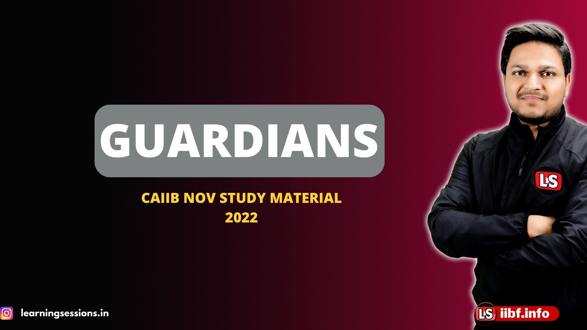 GUARDIANS | CAIIB NOV STUDY MATERIAL 2022