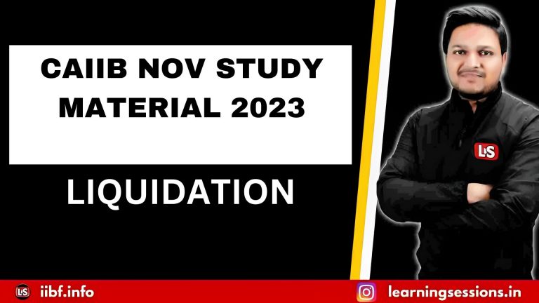 LIQUIDATION | CAIIB NOV STUDY MATERIAL 2023