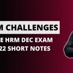 HRM Challenges | Free HRM Dec Exam Short Notes 2022
