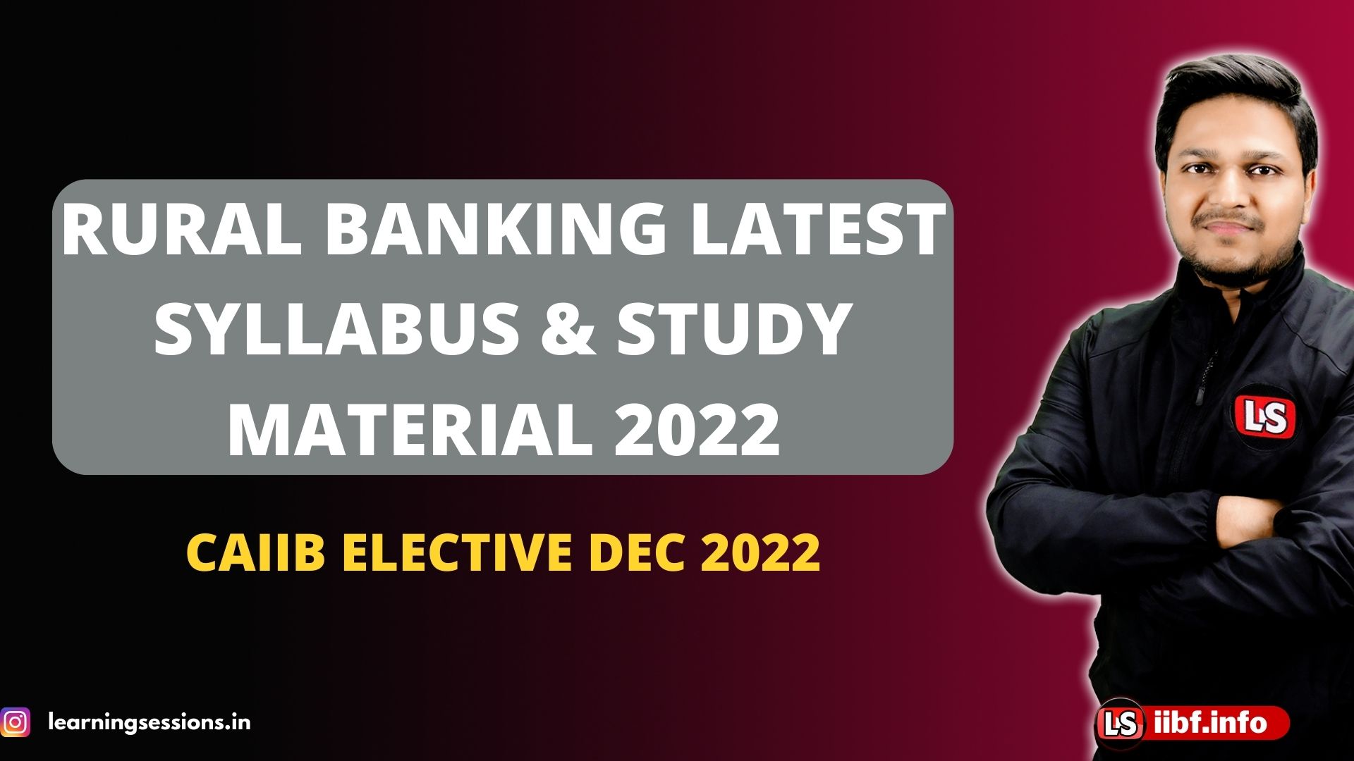 Rural Banking Dec Syllabus 2022 | CAIIB Study Material 2022