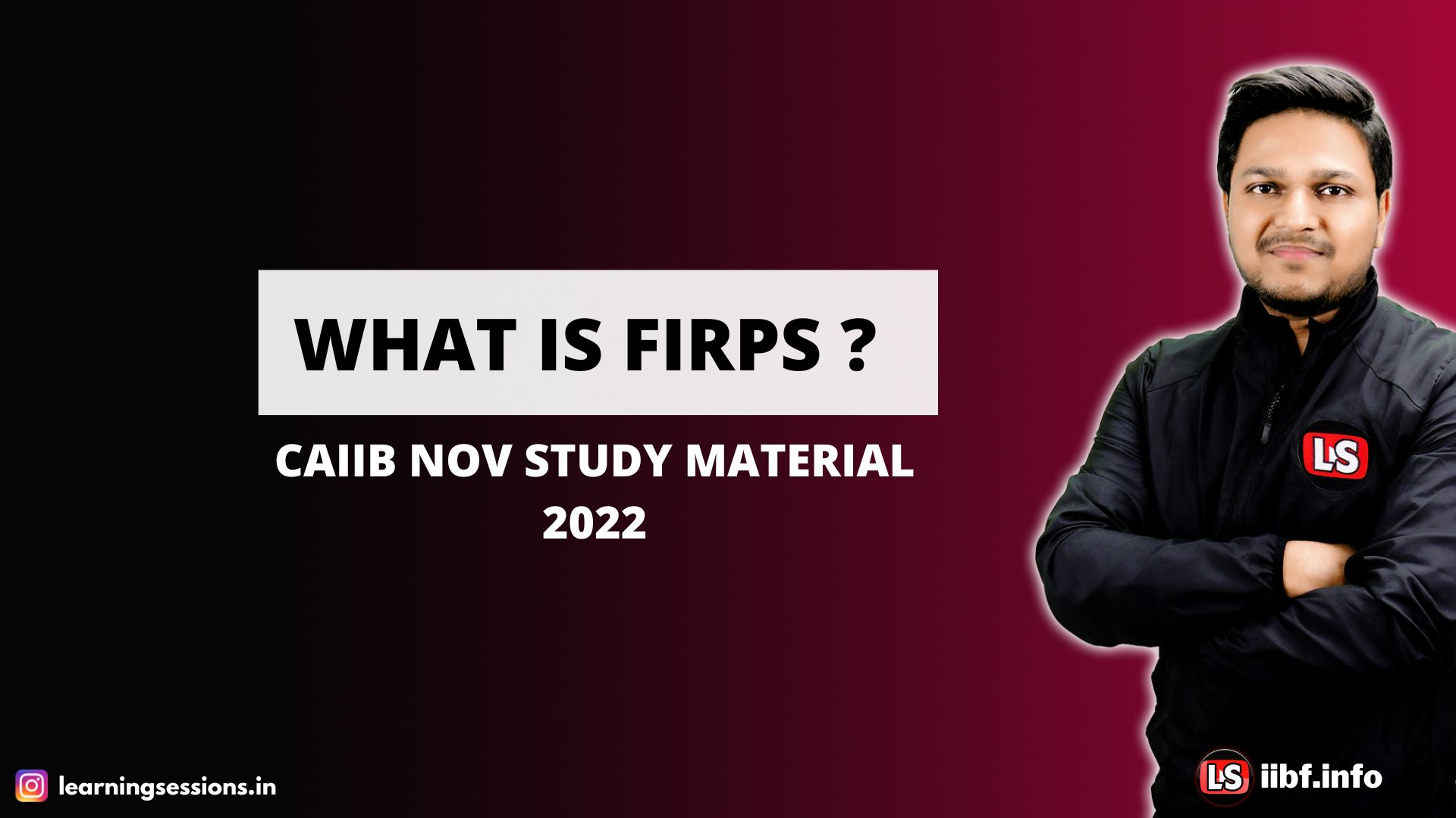 WHAT IS FIRPS in CAIIB? | CAIIB NOV STUDY MATERIAL 2022