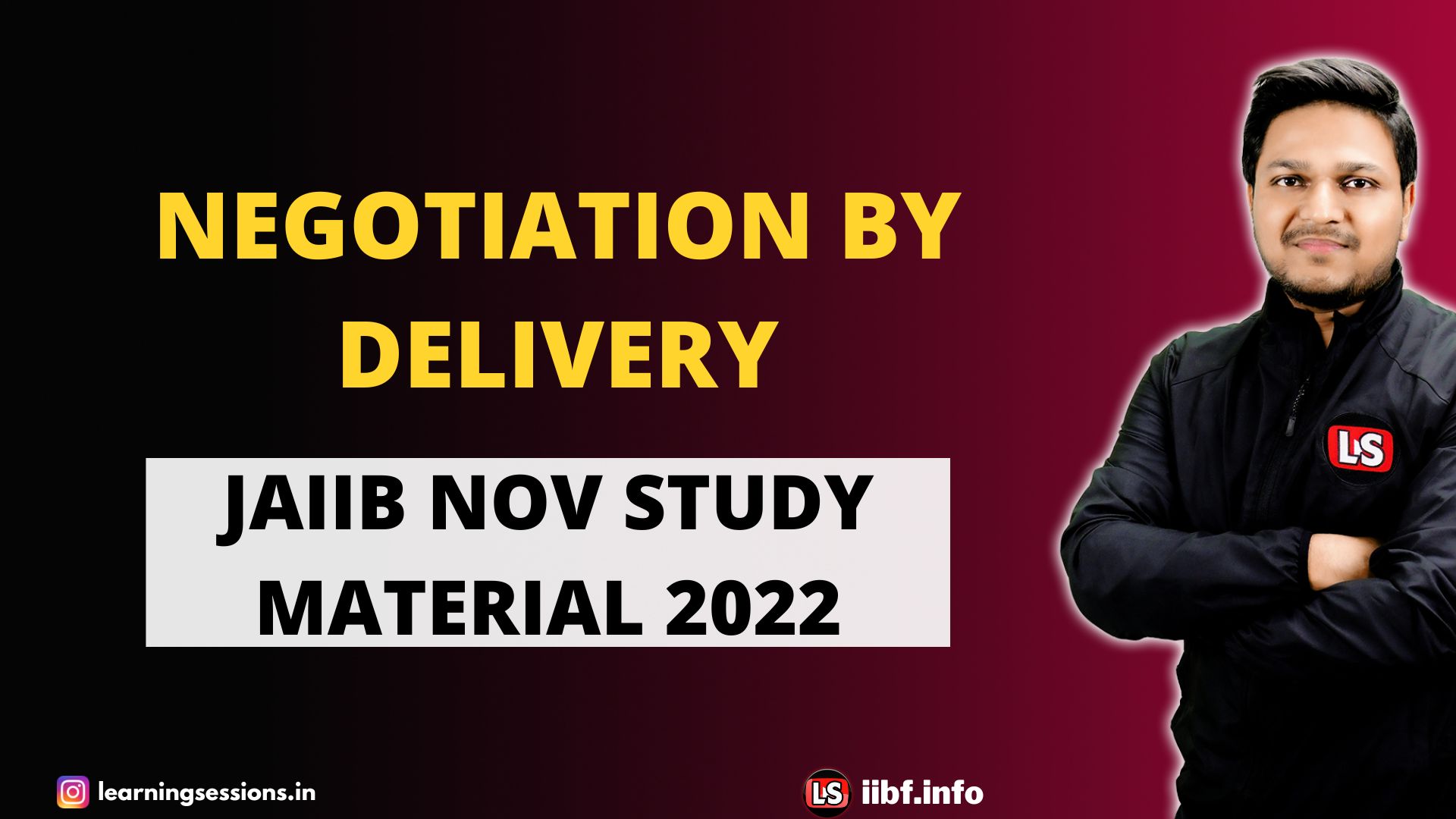 Negotiation by Delivery | JAIIB Nov Study Material 2022