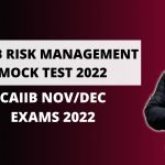 RISK MANAGEMENT MOCK TEST FREE | CAIIB EXAM 2022