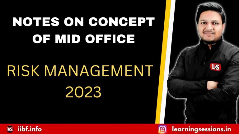 NOTES ON CONCEPT OF MID OFFICE | RISK MANAGEMENT 2023