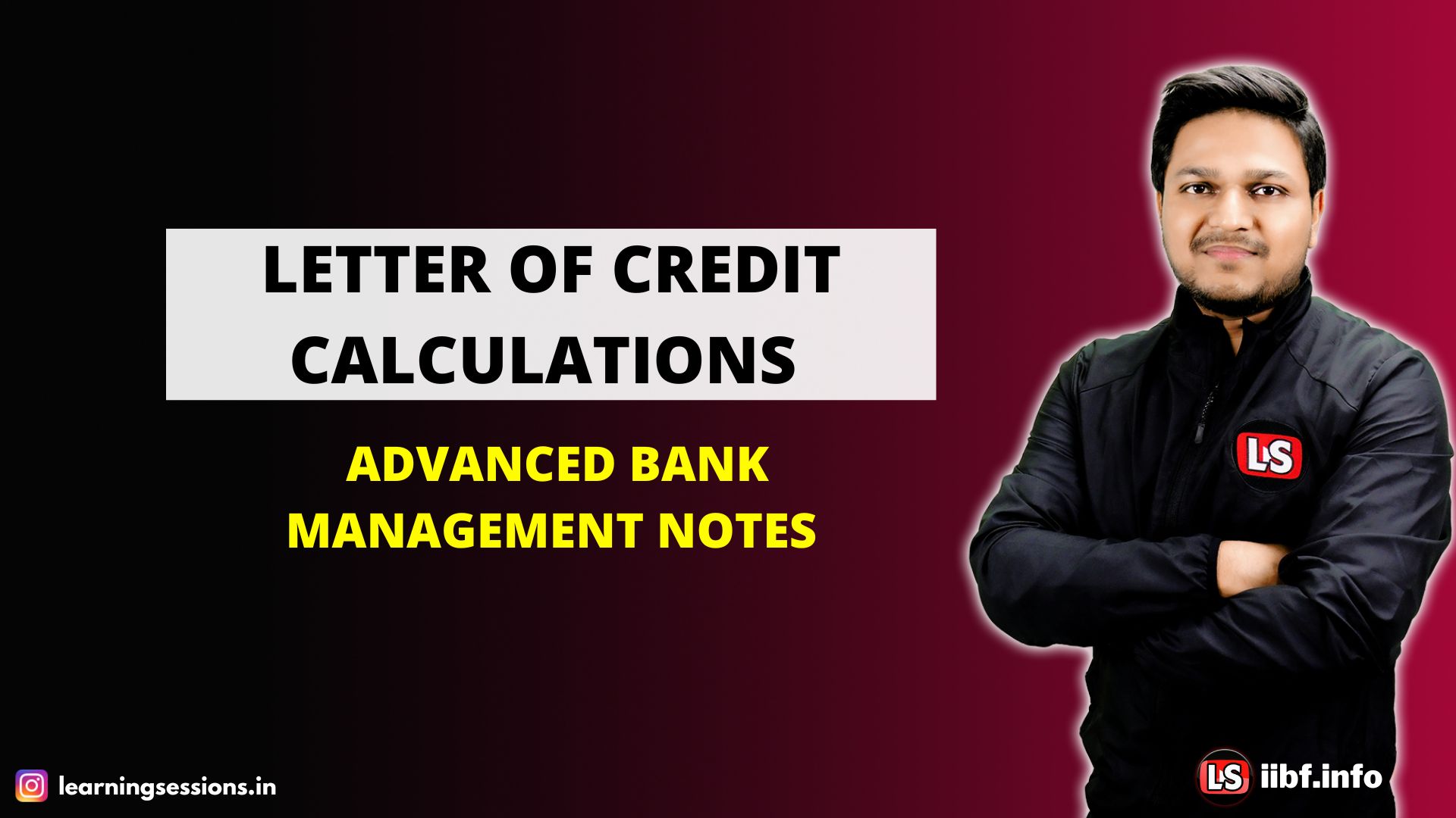 LETTER OF CREDIT CALCULATIONS | ADVANCED BANK MANAGEMENT NOTES