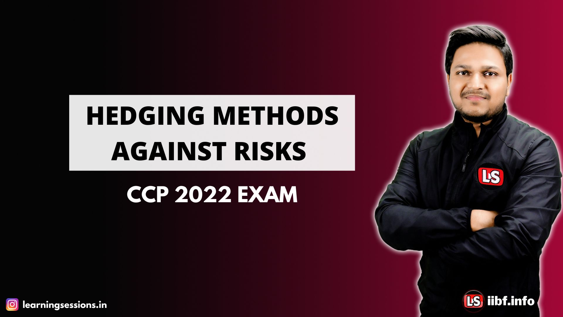 HEDGING METHODS AGAINST RISKS | CCP 2022 EXAM