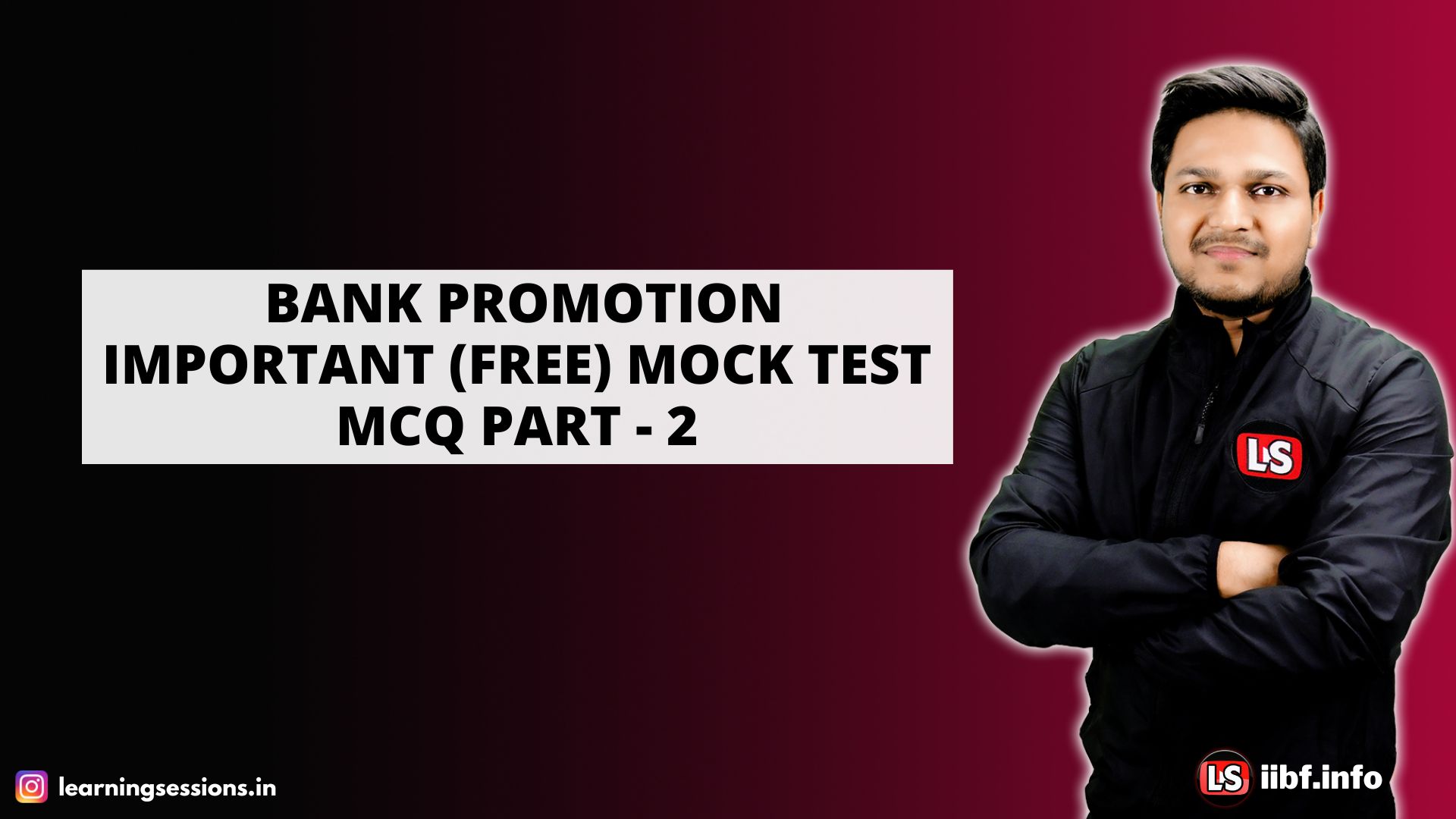 BANK PROMOTION (FREE) MOCK TEST QUESTIONS – PART 2 | BANKING OPERATIONS | IBPS FREE MOCK TESTS | INTERNAL PROMOTION EXAMS | 2022-23