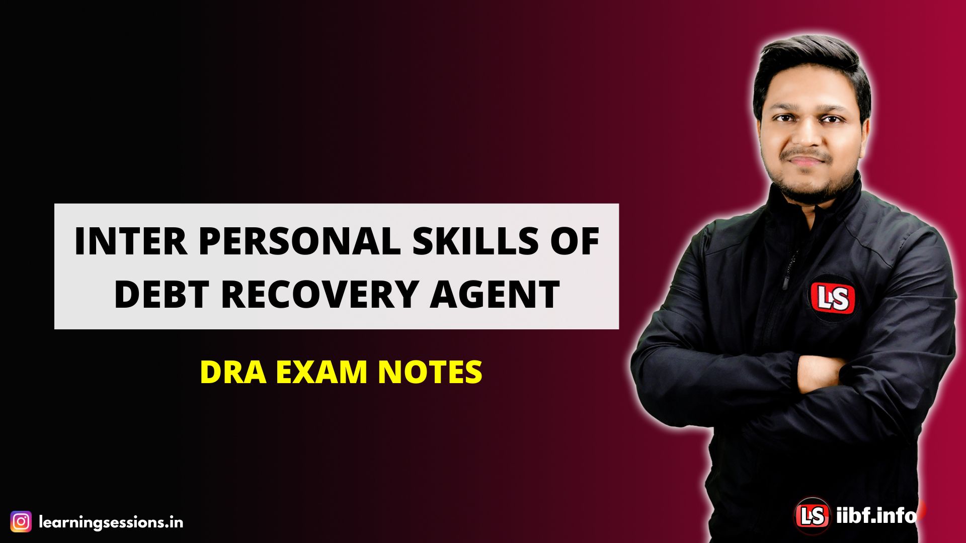 INTER PERSONAL SKILLS OF DEBT RECOVERY AGENT | THINGS TO REMEMBER FOR DRA | DRA LATEST SYLLABUS 2022 