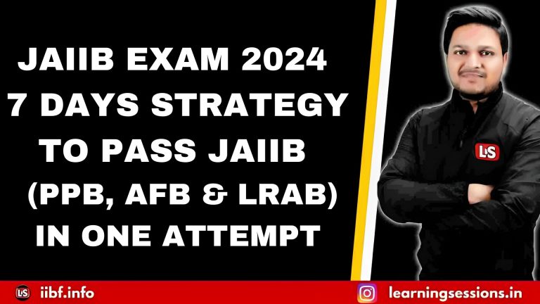JAIIB NOV EXAM 2024 – 7 DAYS STRATEGY TO PASS JAIIB IN ONE ATTEMPT