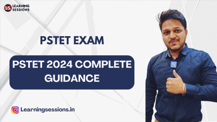 PSTET EXAM | PSTET 2024 COMPLETE GUIDANCE