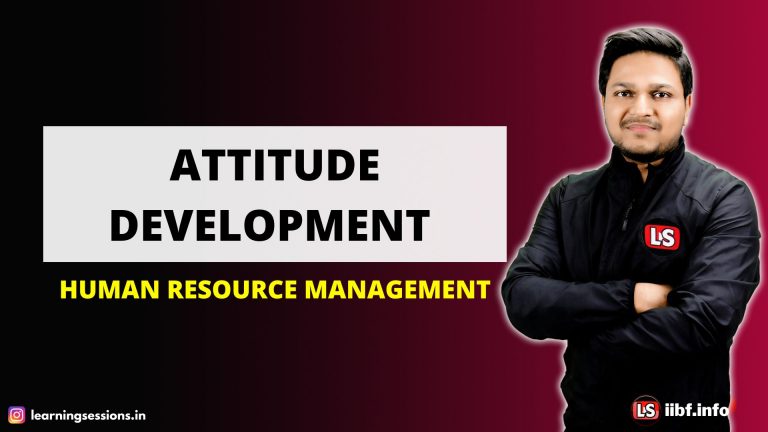 ATTITUDE DEVELOPMENT | HUMAN RESOURCE MANAGEMENT