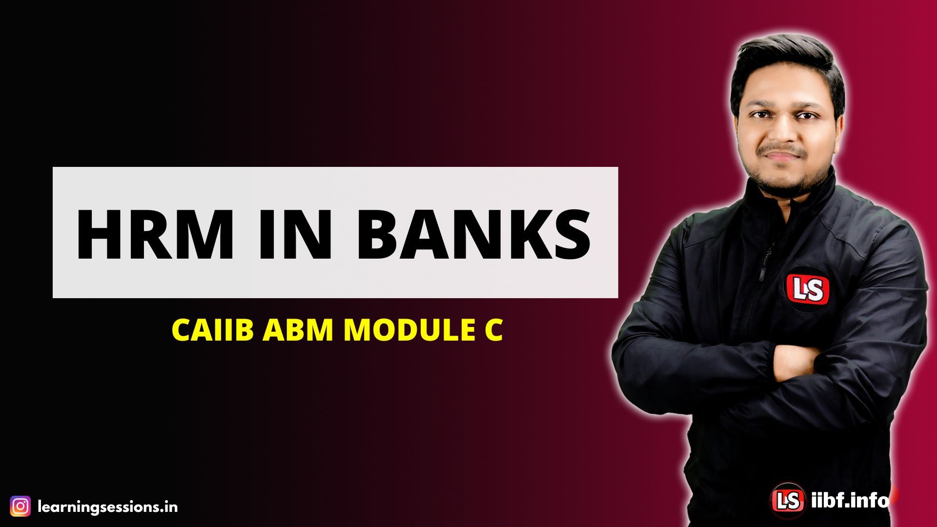 HRM IN BANKS | CAIIB ABM MODULE C 