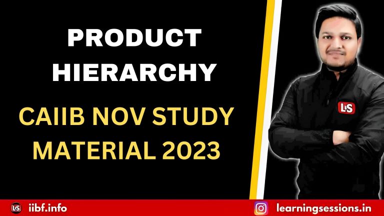 PRODUCT HIERARCHY | CAIIB JUNE STUDY MATERIAL 2024