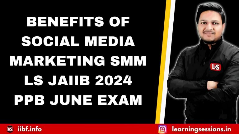 BENEFITS OF SOCIAL MEDIA MARKETING | SMM | JAIIB 2024 PPB MAY EXAM