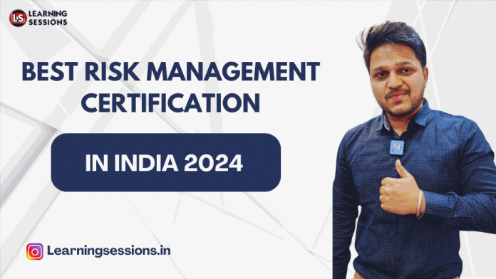 BEST RISK MANAGEMENT CERTIFICATION IN INDIA 2024