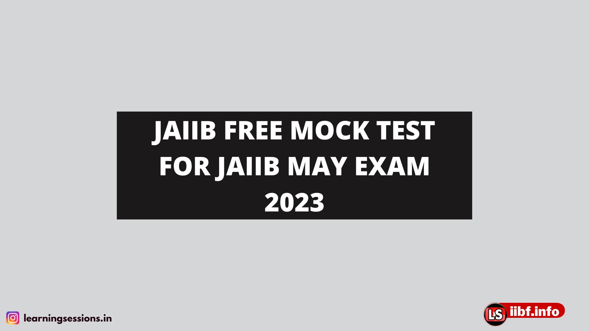 JAIIB FREE MOCK TEST FOR JAIIB MAY EXAM 2023
