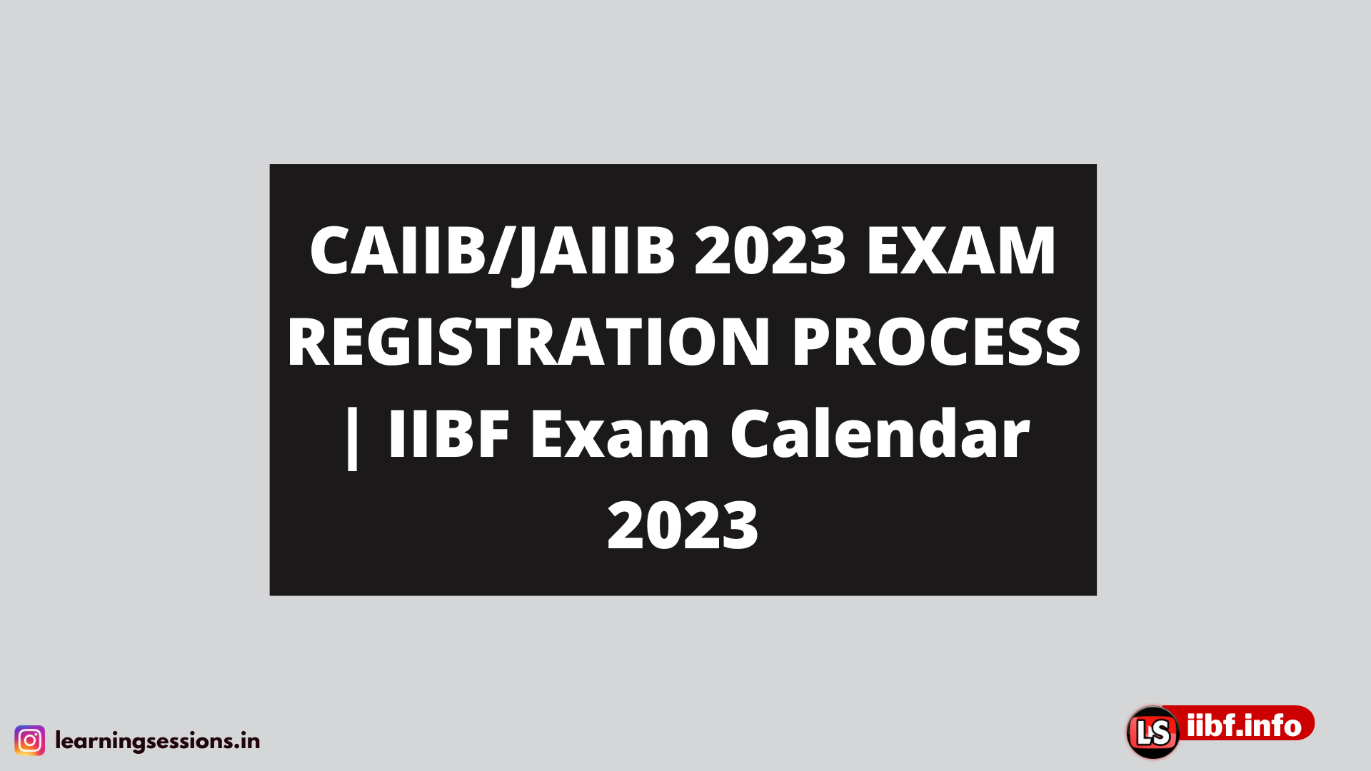 CAIIB/JAIIB 2023 EXAM REGISTRATION PROCESS | IIBF Exam Calendar 2023