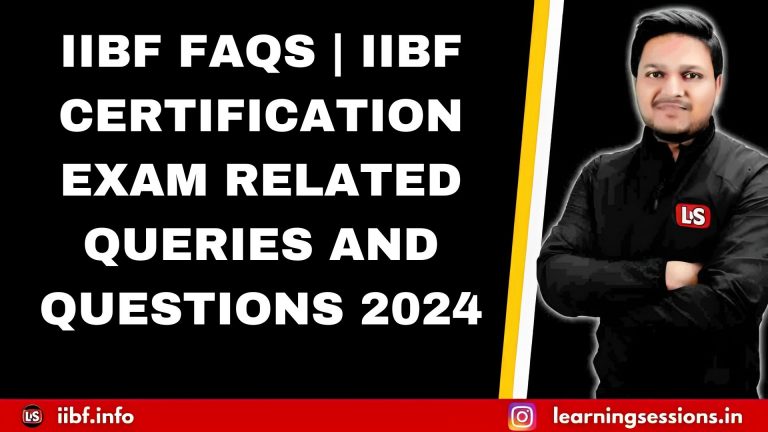 IIBF FAQS | IIBF CERTIFICATION EXAM RELATED QUERIES AND QUESTIONS 2024