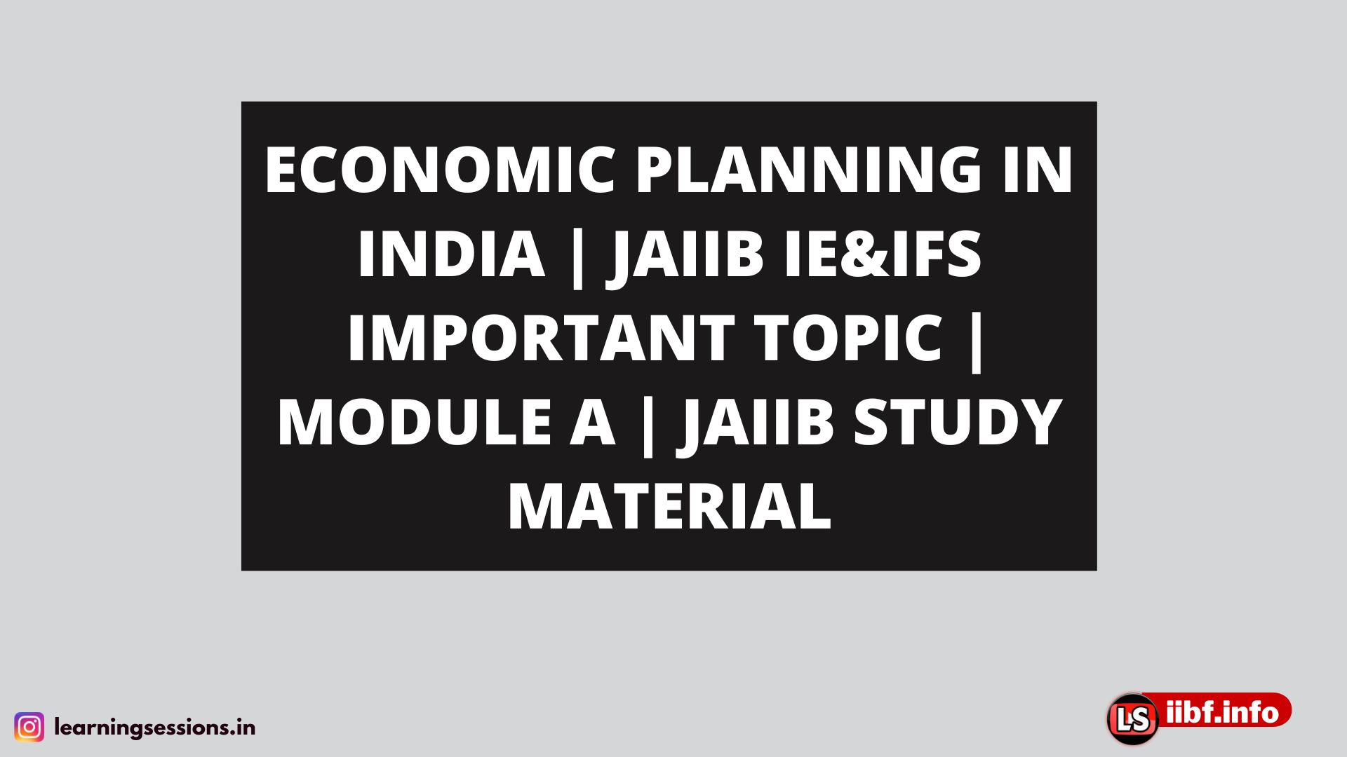 ECONOMIC PLANNING IN INDIA | JAIIB IE&IFS IMPORTANT TOPIC | MODULE A | JAIIB STUDY MATERIAL