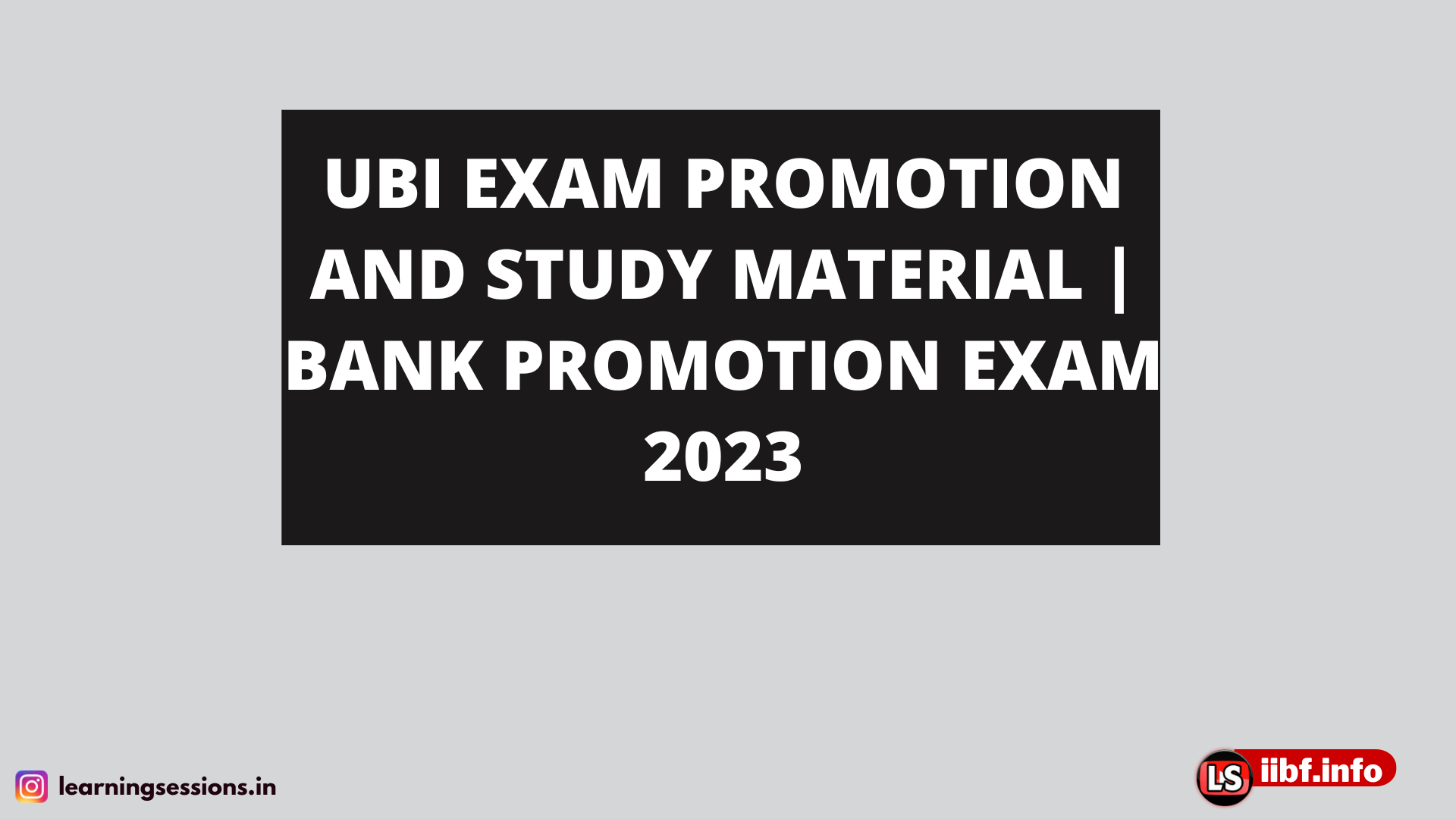 UBI EXAM PROMOTION AND STUDY MATERIAL | BANK PROMOTION EXAM 2023