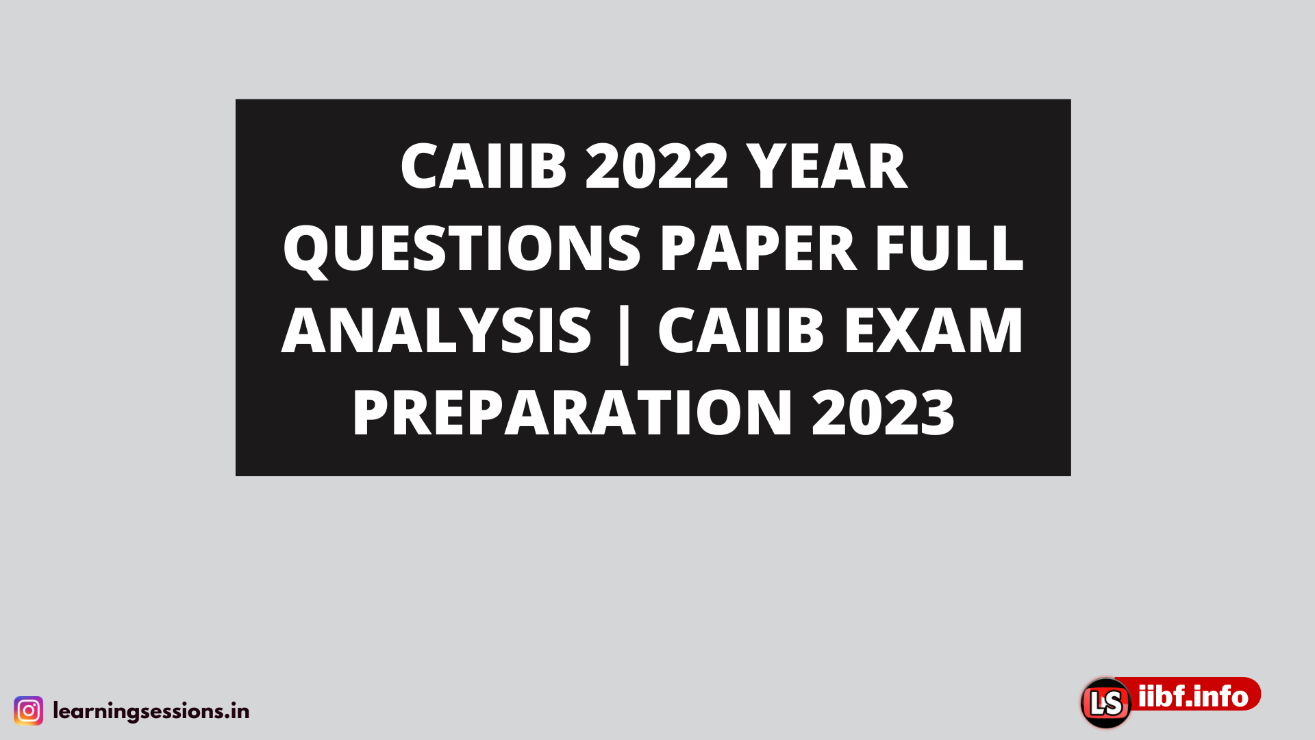 CAIIB 2022 YEAR QUESTIONS PAPER FULL ANALYSIS | CAIIB EXAM PREPARATION 2023