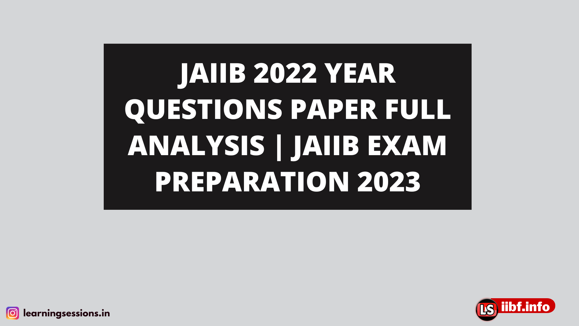 JAIIB 2022 YEAR QUESTIONS PAPER FULL ANALYSIS | CAIIB EXAM PREPARATION 2023