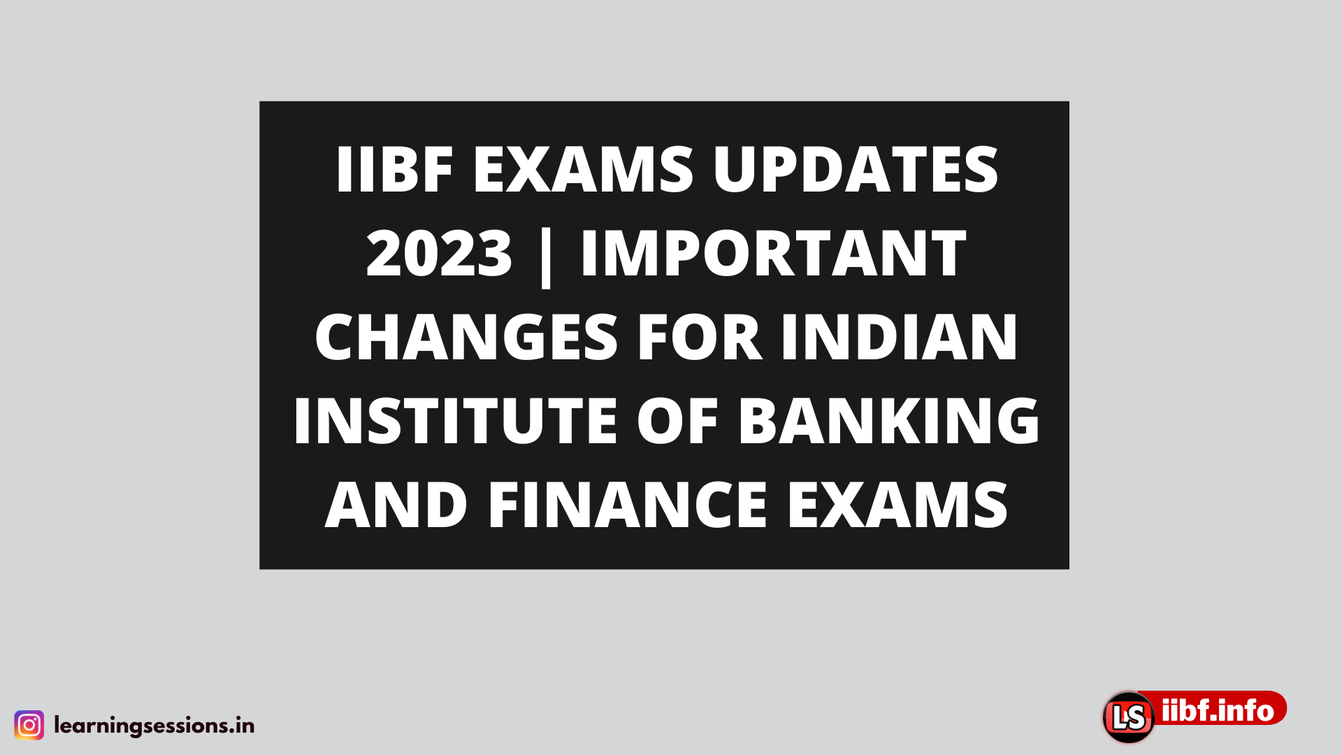 IIBF EXAMS UPDATES 2023 | IMPORTANT CHANGES FOR INDIAN INSTITUTE OF BANKING AND FINANCE EXAMS