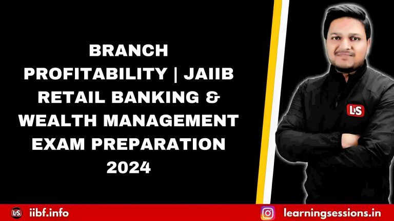 BRANCH PROFITABILITY | JAIIB RETAIL BANKING & WEALTH MANAGEMENT EXAM PREPARATION 2023