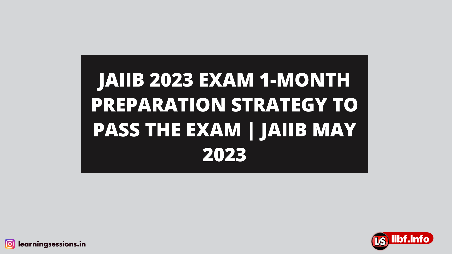 JAIIB 2023 EXAM 1-MONTH PREPARATION STRATEGY TO PASS THE EXAM | JAIIB MAY 2023