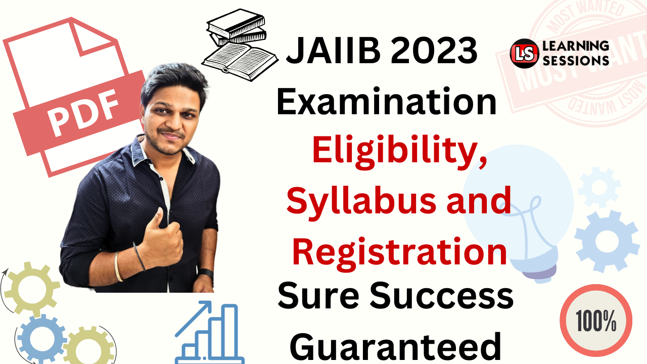 jaiib 2023 eligibility, syllabus and registration