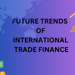 INTRODUCTION TO INTERNATIONAL TRADE FINANCE (3)