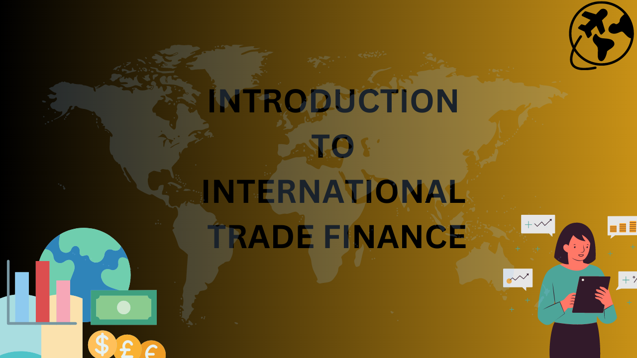 introduction to international trade finance