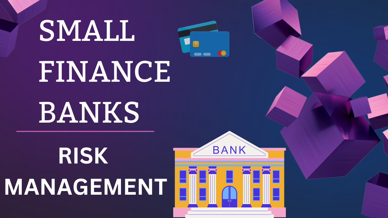 risk management of small finance banks