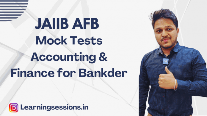 JAIIB AFB MOCK TESTS | Accounting And Finance For Bankers