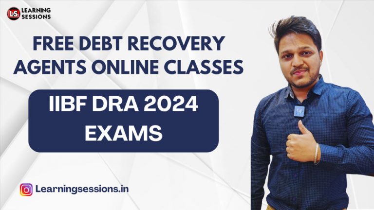 FREE DEBT RECOVERY AGENTS ONLINE CLASSES | IIBF DRA 2024 EXAMS