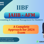 JAIIB AFM – a complete approach for 2024