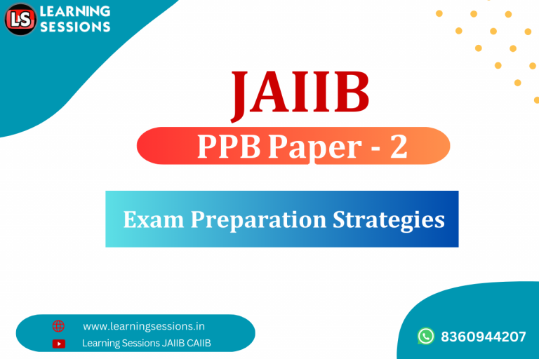 JAIIB PPB 2024 Exam Preparation Strategies