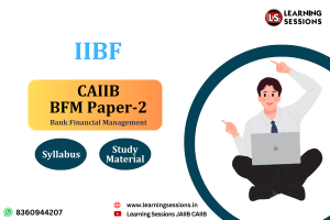 caiib BFM paper 2024 syllabus & study material