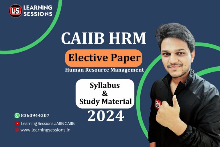 caiib HRM elective paper syllabus and study material 2024