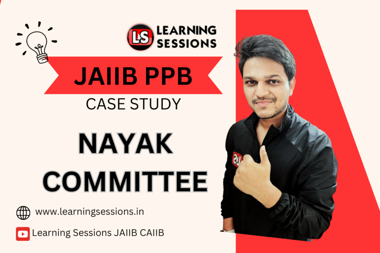 JAIIB | PPB | CASE STUDY ON NAYAK COMMITTEE