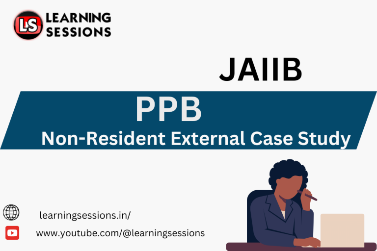 JAIIB | PPB | Case study on Non-Resident External Rupee Account (NRE)