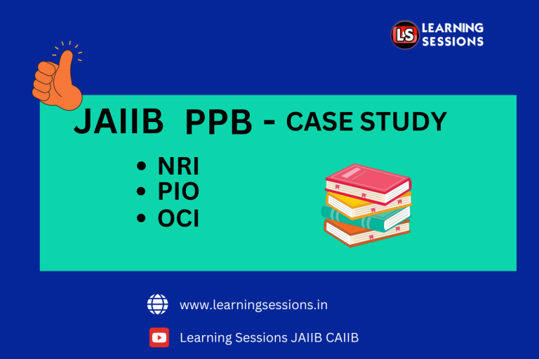 JAIIB | PRINCIPLES AND PRACTICES OF BANKING | NRI, OCI, PIO- CASE STUDY