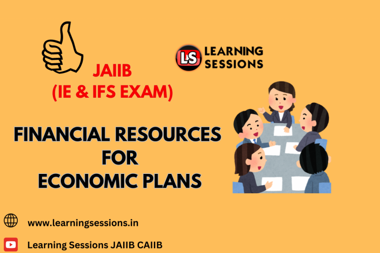 JAIIB | IE AND IFS | FINANCIAL RESOURCES FOR ECONOMIC PLANS- CASE STUDY