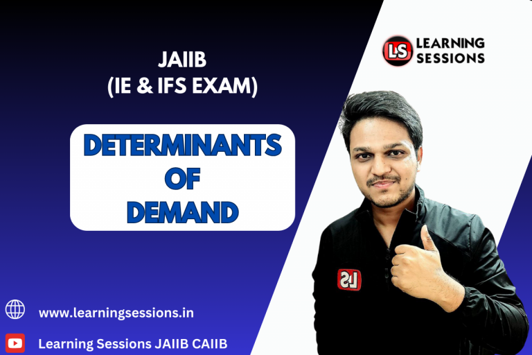 JAIIB | IE AND IFS | DETERMINANTS OF DEMAND- CASE STUDY